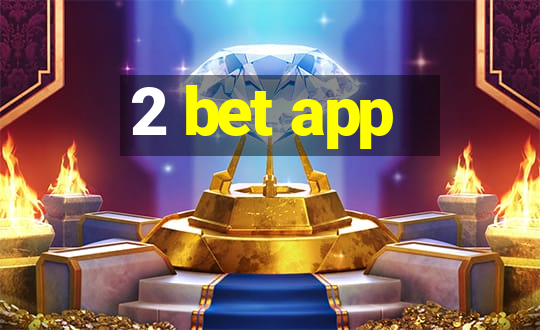 2 bet app