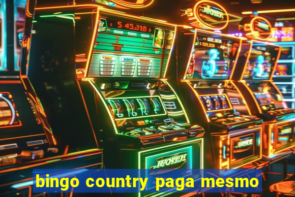 bingo country paga mesmo