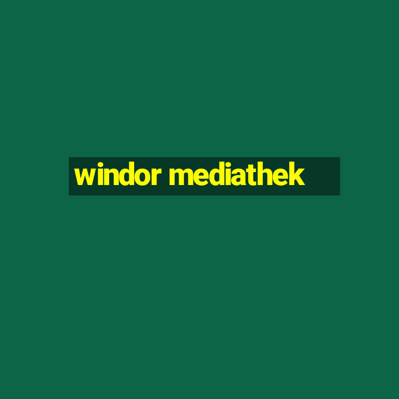 windor mediathek