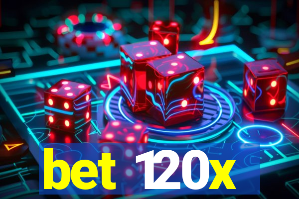 bet 120x