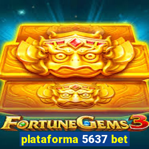 plataforma 5637 bet