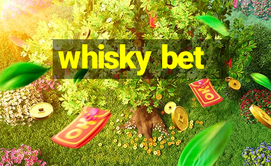 whisky bet