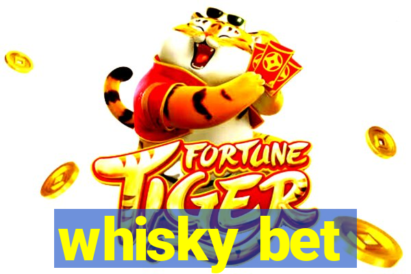 whisky bet