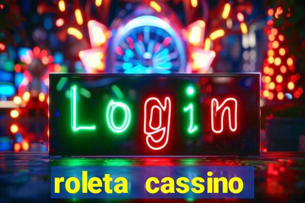 roleta cassino online gratis