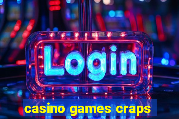 casino games craps