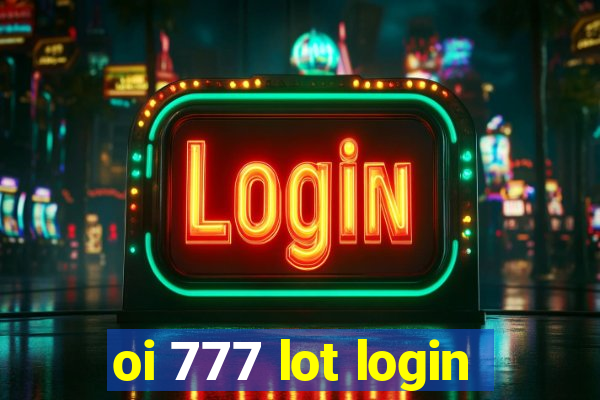 oi 777 lot login