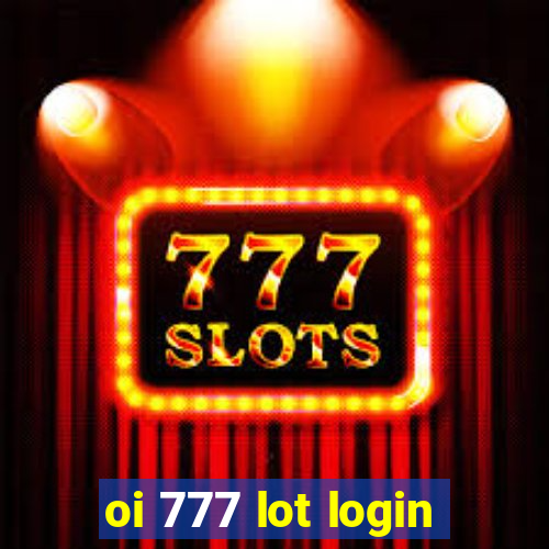 oi 777 lot login