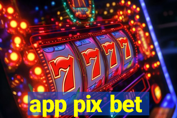 app pix bet