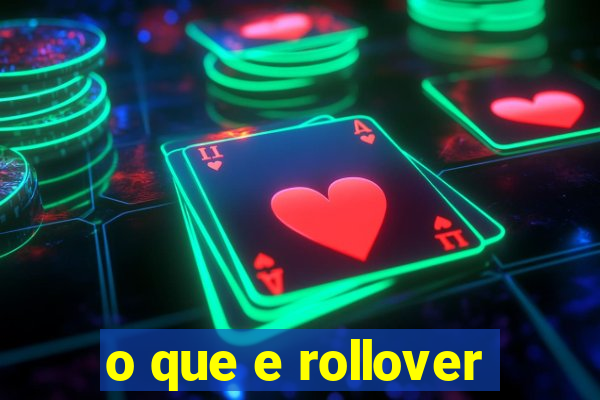 o que e rollover