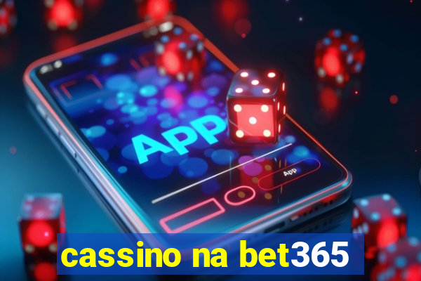 cassino na bet365