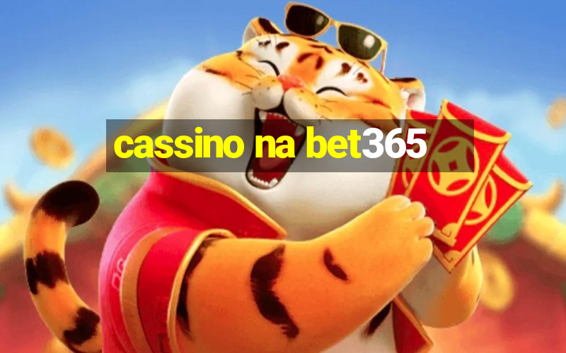 cassino na bet365