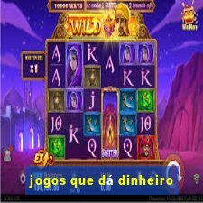 jogos que dá dinheiro