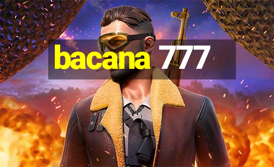 bacana 777