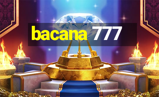 bacana 777