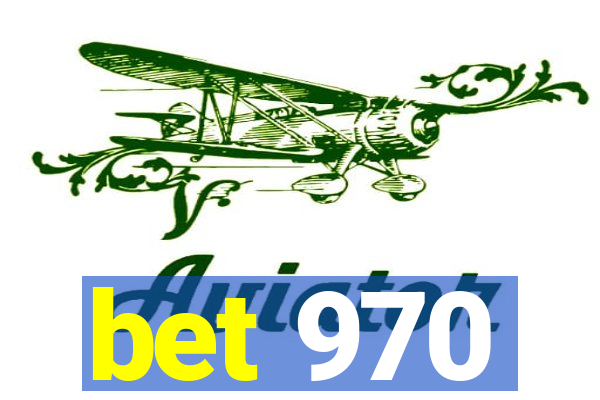 bet 970