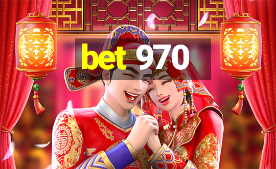 bet 970