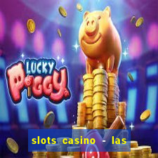 slots casino - las vegas slots download