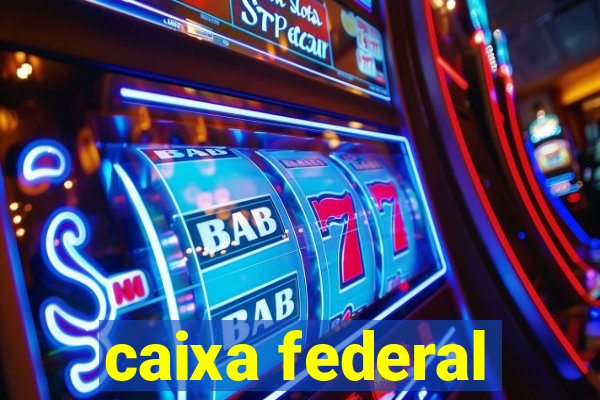 caixa federal