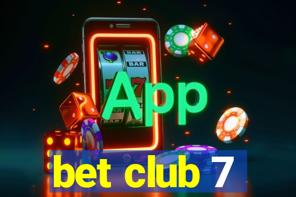 bet club 7