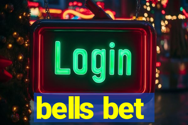 bells bet