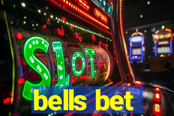 bells bet