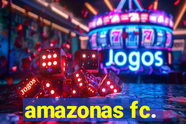 amazonas fc.