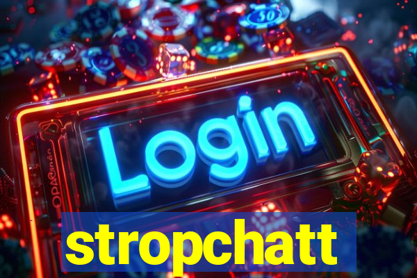 stropchatt