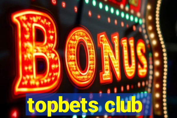 topbets club