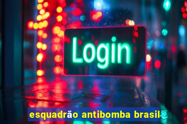 esquadrão antibomba brasil