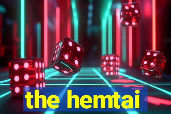 the hemtai