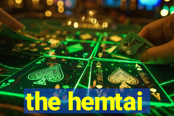 the hemtai