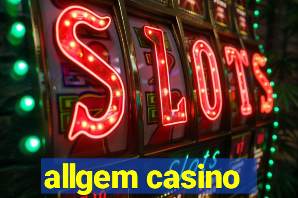 allgem casino