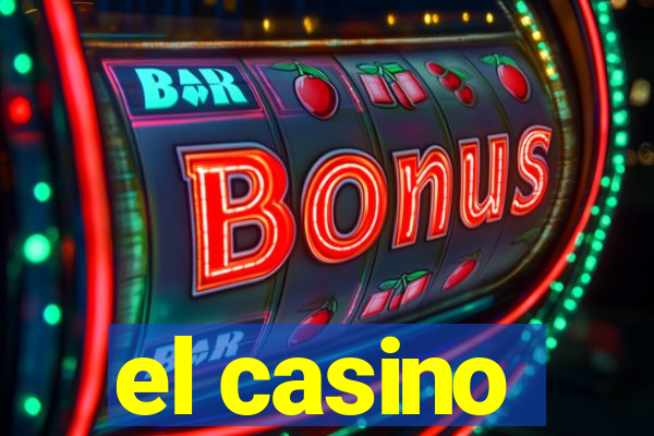 el casino