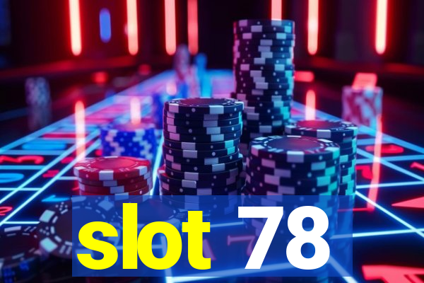 slot 78