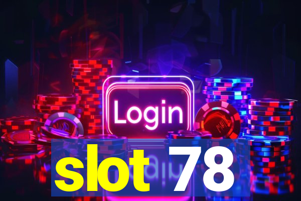 slot 78