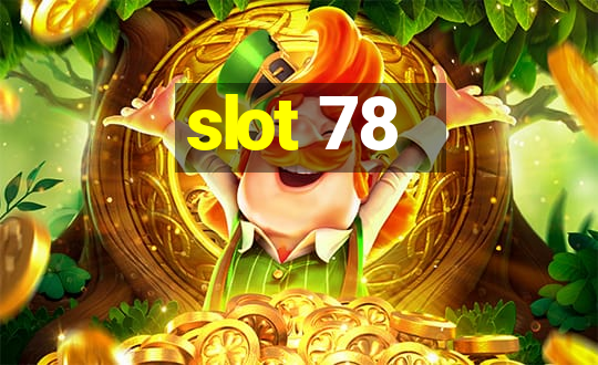 slot 78