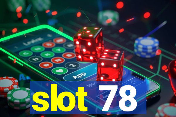 slot 78