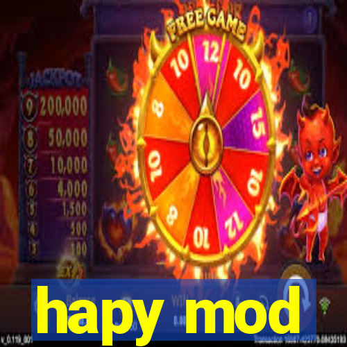 hapy mod