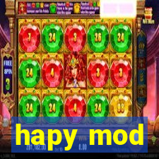 hapy mod