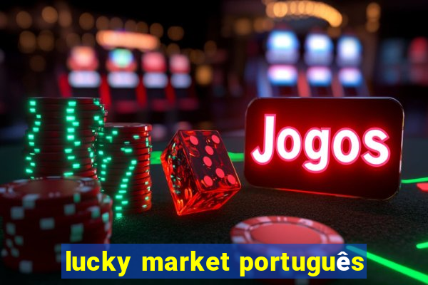 lucky market português