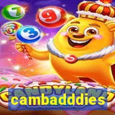 cambadddies