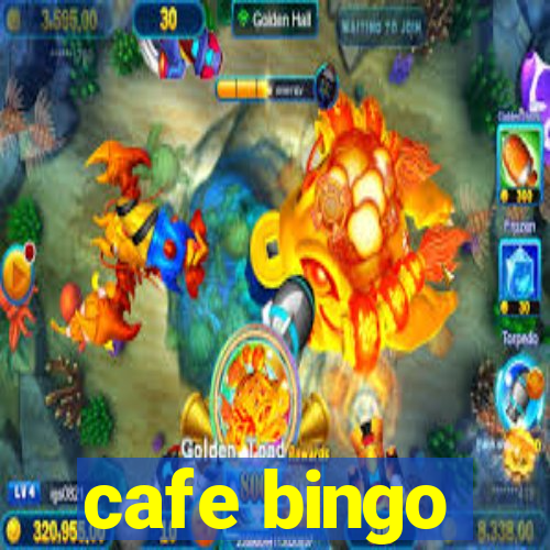 cafe bingo