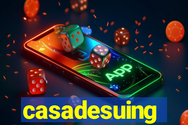 casadesuing