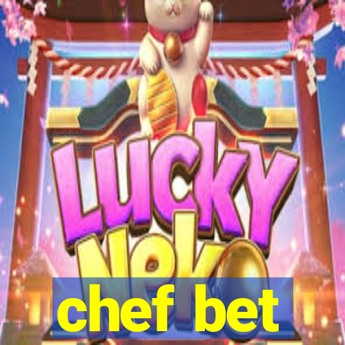 chef bet