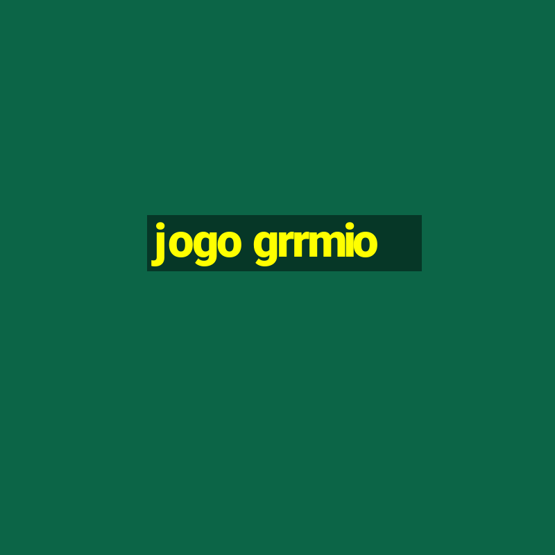 jogo grrmio