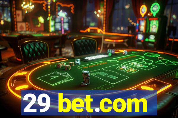 29 bet.com