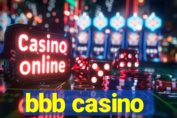 bbb casino