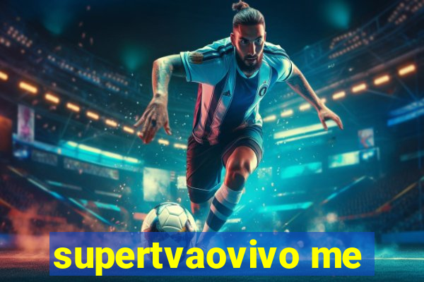 supertvaovivo me