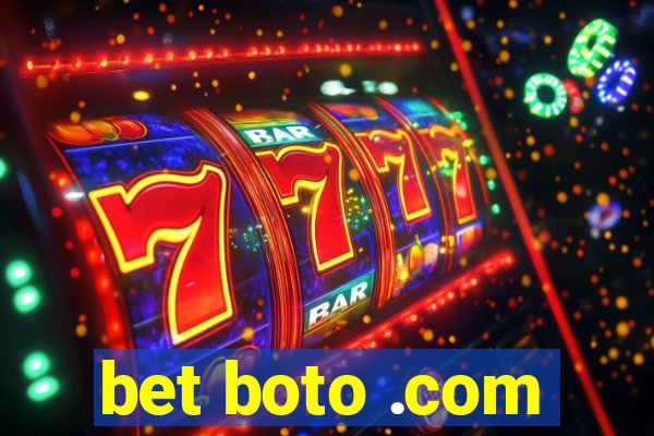 bet boto .com