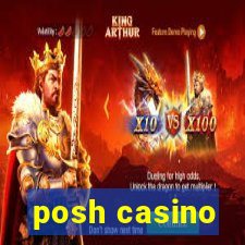 posh casino